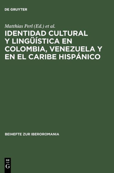 Identidad cultural y lingüística en Colombia, Venezuela y en el Caribe hispánico: Actas del Segundo Congreso Internacional del Centro de Estudios Latinoamericanos (CELA) de la Universidad de Maguncia en Germersheim, 23-27 de junio de 1997