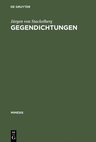 Gegendichtungen: Fallstudien zum Ph nomen der literarischen Replik