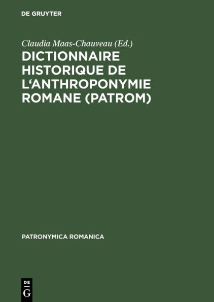 Dictionnaire historique de l'anthroponymie romane (PatRom): Présentation d'un projet