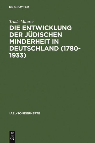 Die Entwicklung der j dischen Minderheit in Deutschland (1780--1933): Neuere Forschungen und offene Fragen