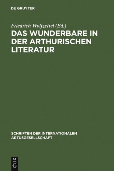 Das Wunderbare in der arthurischen Literatur: Probleme und Perspektiven