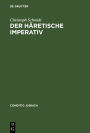 Der häretische Imperativ: Überlegungen zur theologischen Dialektik der Kulturwissenschaft in Deutschland