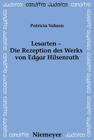 Title: Lesarten - Die Rezeption des Werks von Edgar Hilsenrath, Author: Patricia Vahsen