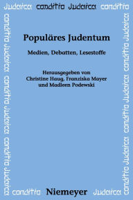 Title: Populäres Judentum: Medien, Debatten, Lesestoffe, Author: Christine Haug