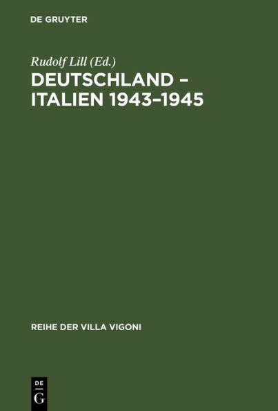 Deutschland - Italien 1943-1945: Aspekte einer Entzweiung