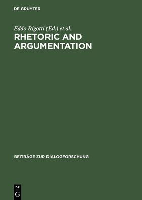 Rhetoric and Argumentation: Proceedings of the International Conference, Lugano, April 22-23, 1997 (USI, Facoltà di Scienze della comunicazione)