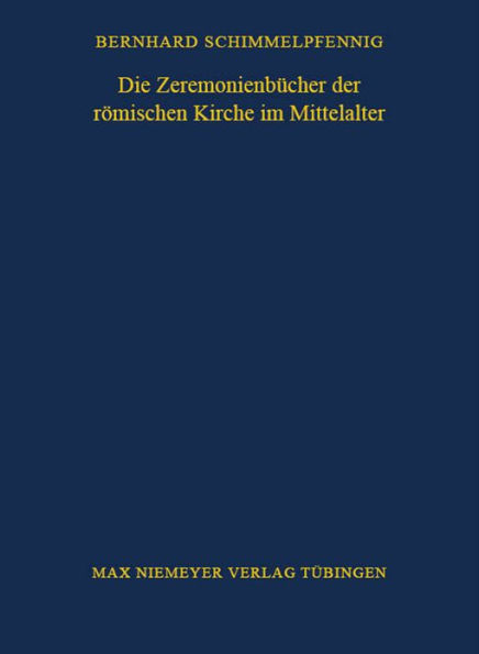 Die Zeremonienbücher der römischen Kirche im Mittelalter