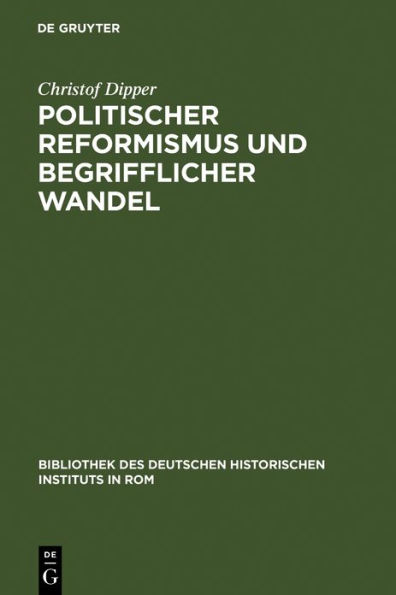 Politischer Reformismus und begrifflicher Wandel: Eine Untersuchung des historisch-politischen Wortschatzes der Mailänder Aufklärung (1764-1796)