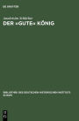 Der »gute« König: Wilhelm II. von Sizilien (1166-1189)