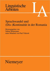 Title: Sprachwandel und (Dis-)Kontinuitat in der Romania, Author: Sabine Heinemann