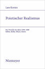 Poietischer Realismus: Zur Novelle der Jahre 1848-1888. Stifter, Keller, Meyer, Storm