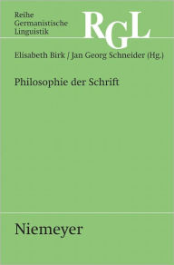 Title: Philosophie der Schrift, Author: Elisabeth Birk