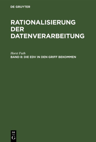 Die EDV in den Griff bekommen: EDV für Führungskräfte / Edition 1