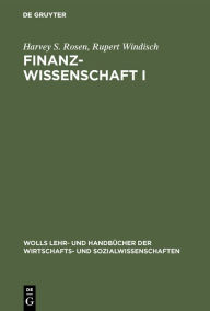 Title: Finanzwissenschaft I / Edition 1, Author: Harvey S. Rosen