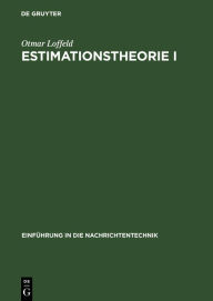 Title: Estimationstheorie I: Grundlagen und stochastische Konzepte, Author: Otmar Loffeld