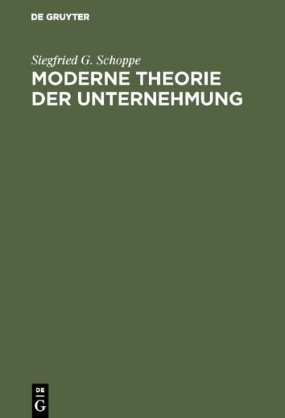 Moderne Theorie der Unternehmung / Edition 1