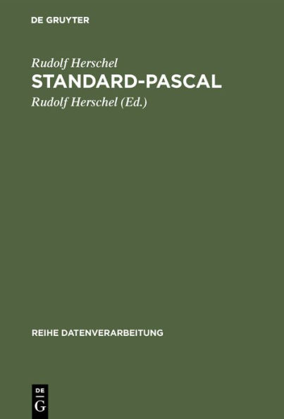 Standard-Pascal: Systematische Darstellung für den Anwender nach DIN 66256 / Edition 8