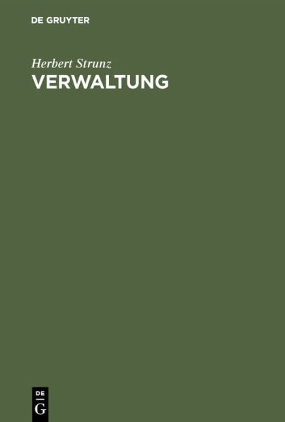 Verwaltung: Einführung in das Management von Organisationen / Edition 1