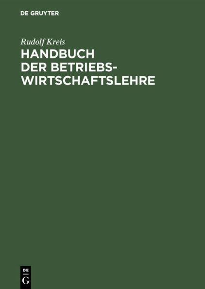 Handbuch der Betriebswirtschaftslehre / Edition 1