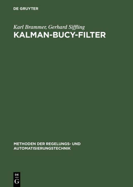 Kalman-Bucy-Filter: Deterministische Beobachtung Und Stochastische Filterung