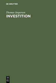 Title: Investition: Computergestützte Verfahren und Controlling im Investitionsprozeß / Edition 1, Author: Thomas Jaspersen