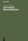 Software-Reengineering: Analyse, Restruktrierung und Reverse-Engineering von Anwendungssystemen / Edition 1