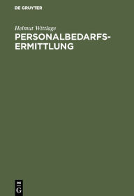 Title: Personalbedarfsermittlung / Edition 1, Author: Helmut Wittlage