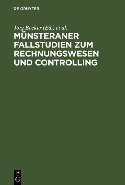 Münsteraner Fallstudien zum Rechnungswesen und Controlling