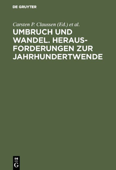 Umbruch und Wandel. Herausforderungen zur Jahrhundertwende: Festschrift für Prof. Dr. Carl Zimmerer zum 70. Geburtstag / Edition 1