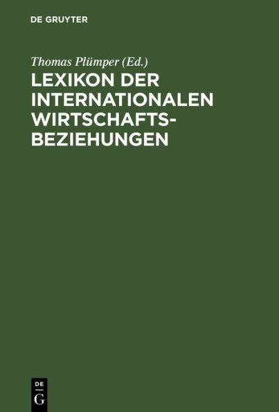 Lexikon der Internationalen Wirtschaftsbeziehungen / Edition 1