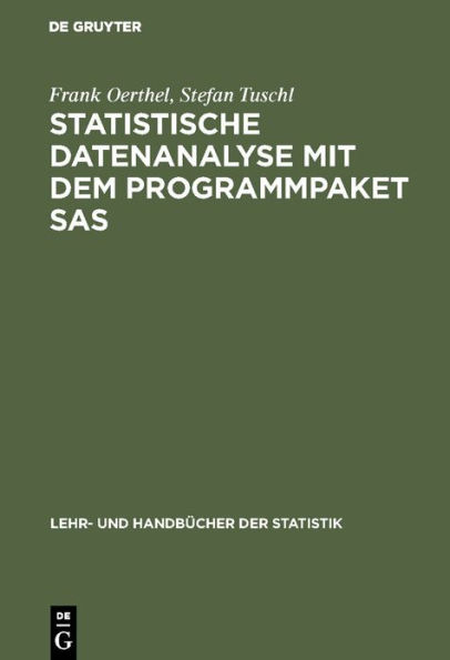 Statistische Datenanalyse mit dem Programmpaket SAS / Edition 1