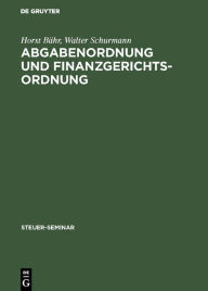 Title: Abgabenordnung und Finanzgerichtsordnung / Edition 2, Author: Horst Bähr