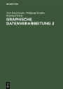 Graphische Datenverarbeitung 2: Modellierung komplexer Objekte und photorealistische Bilderzeugung / Edition 4
