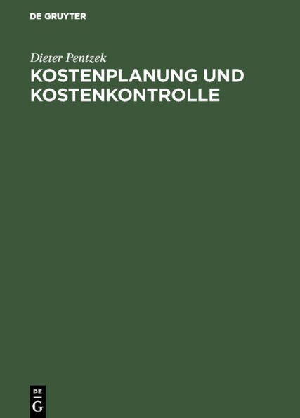 Kostenplanung und Kostenkontrolle / Edition 1