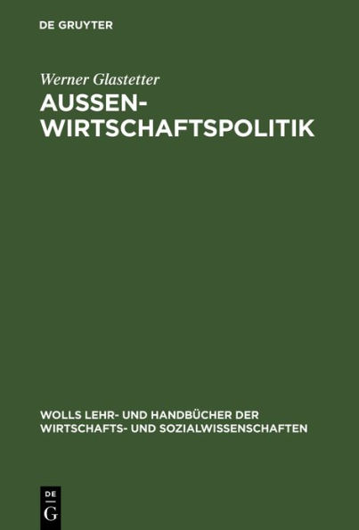 Aussenwirtschaftspolitik: Problemorientierte Einführung / Edition 3