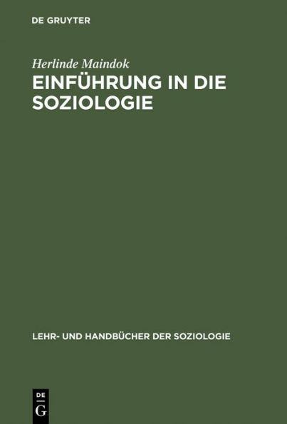 Einführung in die Soziologie: Leitthemen, Theorien, Grundbegriffe