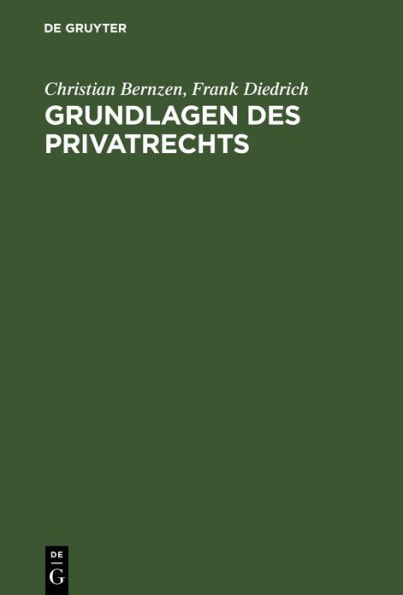 Grundlagen des Privatrechts: Fallorientierte Einführung / Edition 1