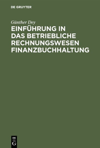 Einf hrung in das betriebliche Rechnungswesen Finanzbuchhaltung: Mit EDV-Unterst tzung / Edition 5