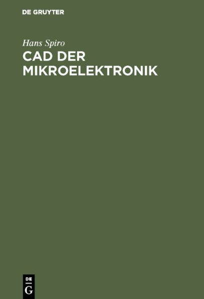 CAD der Mikroelektronik: Simulation, Layout und Testdatenerstellung / Edition 1