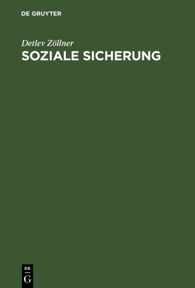 Soziale Sicherung: Systematische Einführung / Edition 1