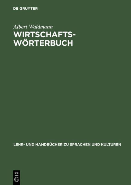 Wirtschaftswörterbuch: Arabisch-Deutsch. Deutsch-Arabisch