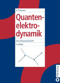 Title: Quantenelektrodynamik: Eine Vorlesungsmitschrift, Author: Richard P. Feynman