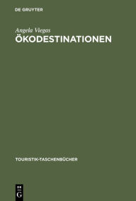 Title: Ökodestinationen, Author: Angela Viegas