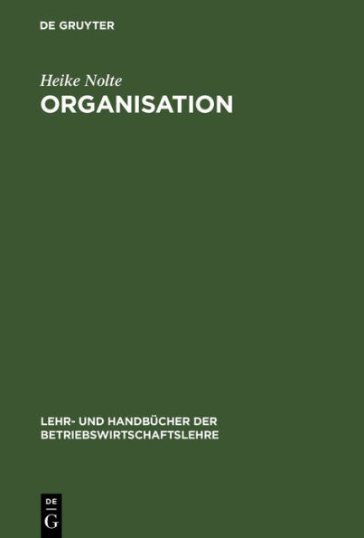 Organisation: Ressourcenorientierte Unternehmensgestaltung / Edition 1