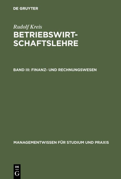 Betriebswirtschaftslehre: Band III: Finanz- und Rechnungswesen / Edition 5