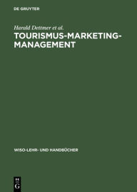 Title: Tourismus-Marketing-Management, Author: Harald Dettmer