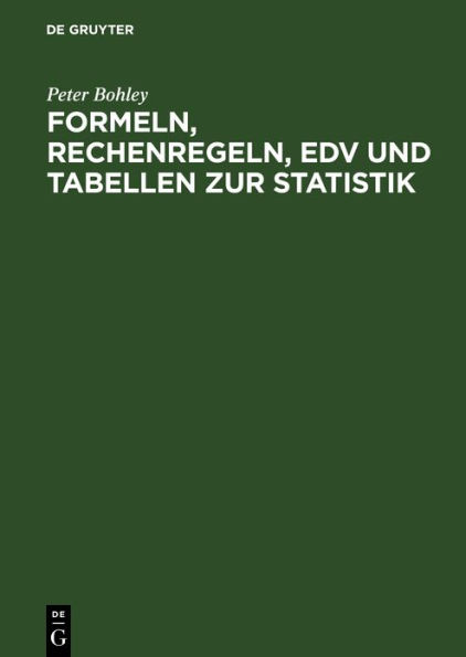 Formeln, Rechenregeln, EDV und Tabellen zur Statistik / Edition 7