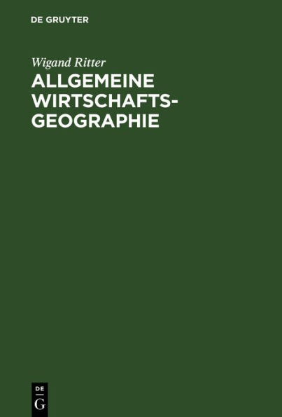 Allgemeine Wirtschaftsgeographie: Eine systemtheoretisch orientierte Einführung / Edition 3