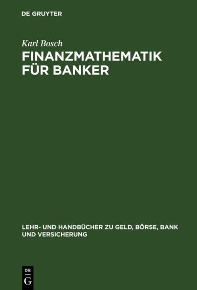 Finanzmathematik für Banker / Edition 1