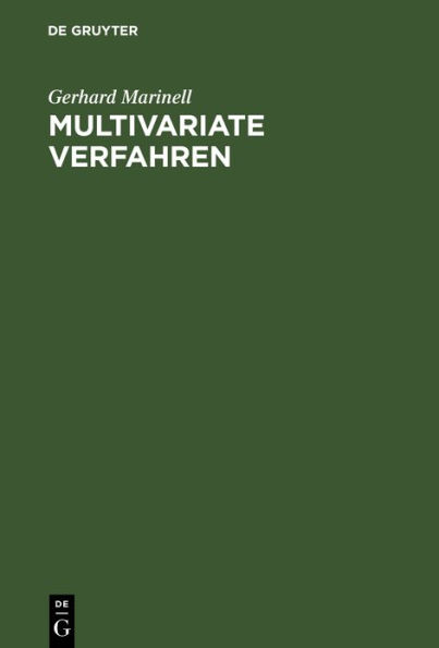 Multivariate Verfahren: Einführung für Studierende und Praktiker / Edition 5